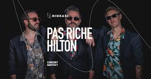 Concert : Pas riche Hilton_Autrans-Méaudre en Vercors