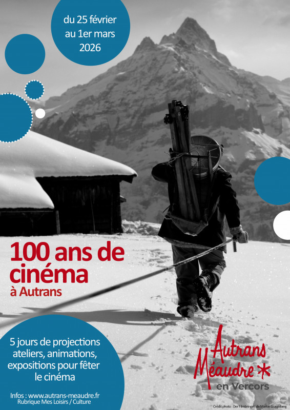Affiche de l'évènement des 100 ans du cinéma d'Autrans_Autrans-Méaudre en Vercors - © Anne Farrer Affiche de l'évènement des 100 ans du cinéma d'Autrans_Autrans-Méaudre en Vercors