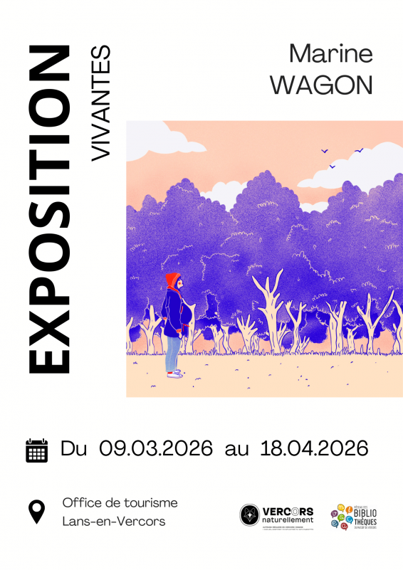Affiche de l'Exposition VIVANTES de Marine Wagon_Lans-en-Vercors